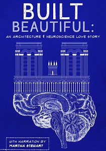 Built Beautiful: An Architecture & Neuroscience Love Story with Narration by Martha Stewart
