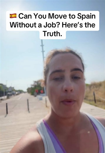 Moving to Spain Without a Job: What You Need to Know