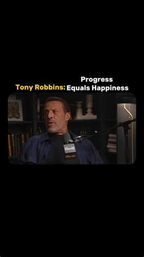 Progress Equals Happiness | Tony Robbins #tonyrobbins