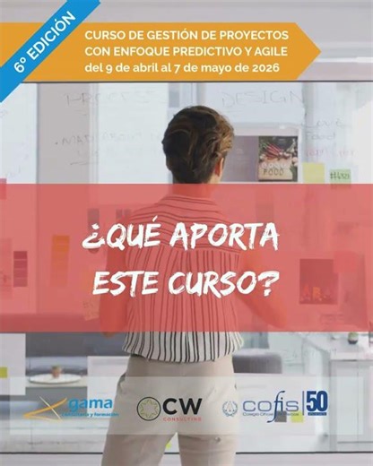 6º Ed. Curso de gestión de proyectos- ¿Que aporta este curso?