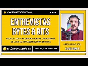 Google Cloud adds new AI capabilities to its infrastructure in Chile