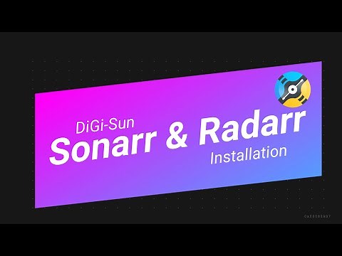 Installing Sonarr & Radarr on Unraid