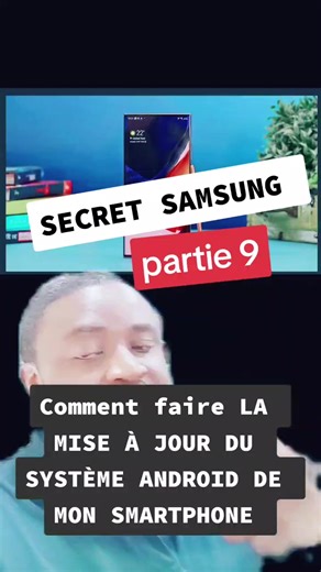 Comment faire la mise à jour de mon téléphone Samsung