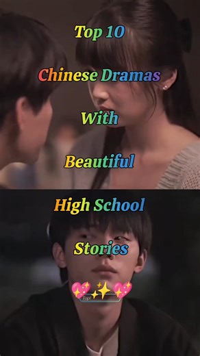 Top 10 Chinese Dramas With Beautiful High School Stories #chinesedrama​ #cdrama​ #ytshorts #fyp