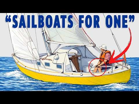 TOP 10 Best Sailboats for Solo Sailing After 55 — But NO ONE Tells You...