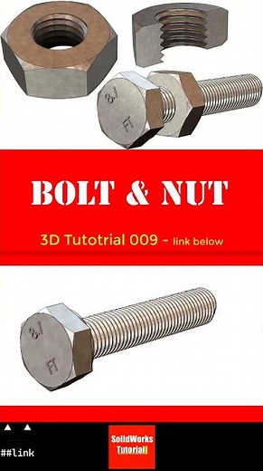 Tutorial #009: Bolt & Nut #3d #solidworks #tutorial #cad #drawing #engineering #animation #bolt