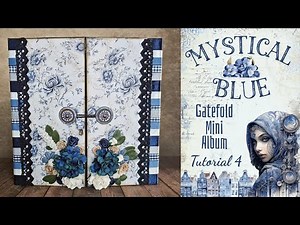 Tutorial 4/15 Mystical Blue Gatefold Mini Album made by scrapqueen designs