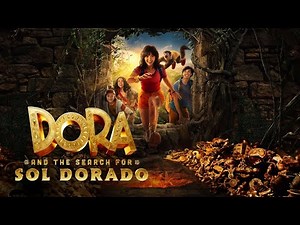 Dora and the Search for Sol Dorado (2025) | trailer