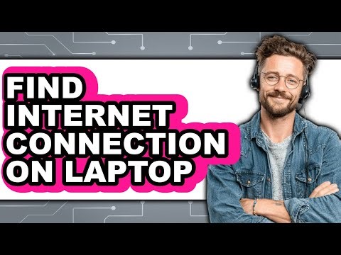 How to Find Internet Connection on Laptop (full Guide)