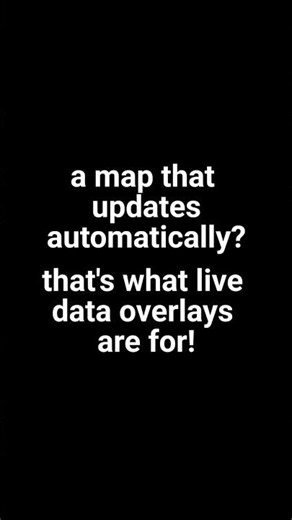 Create maps that update automatically