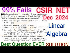 Invariant Subspace | CSIR NET Dec 2024 Mathematics | Linear Algebra Solution | Part C Q.Id 704155