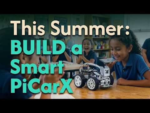 Build a Real AI Robot | Summer PiCar-X Camp (Ages 8–14)