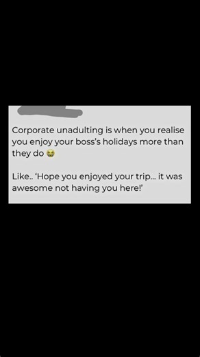 corporate unadulting: boss vacation envy | Subscribe for more #motivation 😊👍