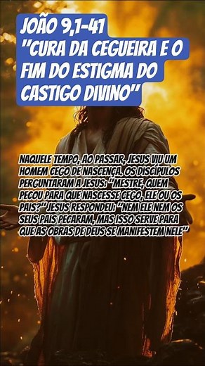 PALAVRA DO DIA| 15/03| João 9,1-4|cura da cegueira e o fim do estigma do castigo #fé #mensagem