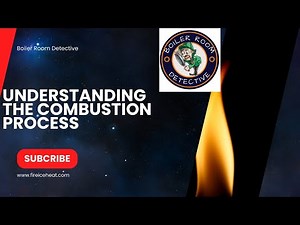Understanding the Combustion Process