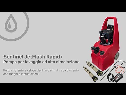 Sentinel JetFlush Rapid Plus pompa lavaggio impianti: come è fatta, come si usa