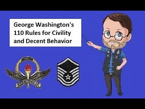 George Washington’s 110 Rules of Civility and Decent Behavior
