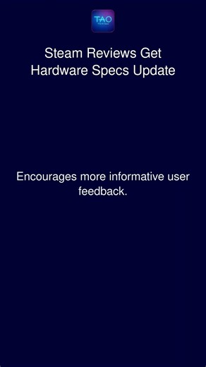 Steam Reviews Get Hardware Specs Update