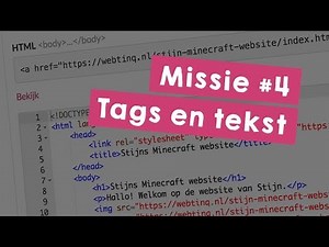 Missie 4: Tags en tekst - Programmeer je eigen website in HTML