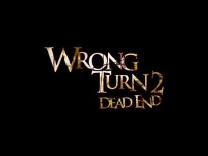 Wrong Turn 2 Dead End (2007) Theme Music