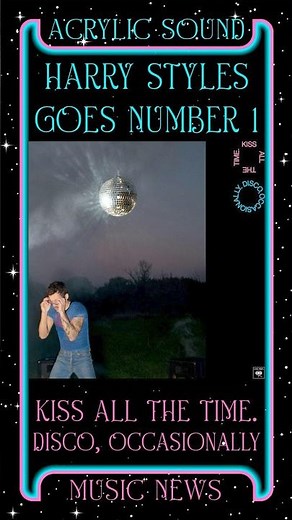 HARRY STYLES DEBUTS AT #1 WITH NEW ALBUM KISS ALL THE TIME. DISCO, OCCASIONALLY