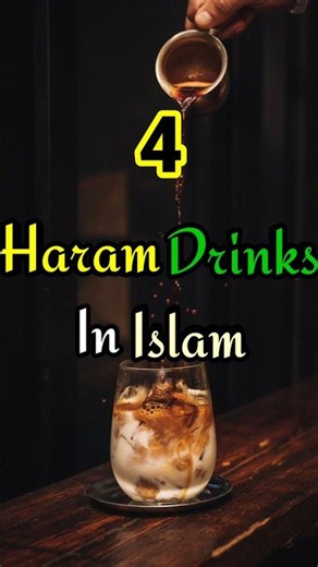 4 haram drinks in Islam #drinks #haram #islam