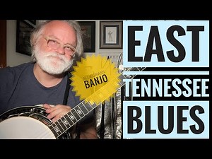 Learn to Play East Tennessee Blues - Bluegrass Banjo