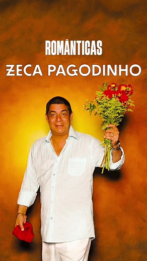 Zeca Pagodinho: Músicas Românticas para o Dia dos Namorados