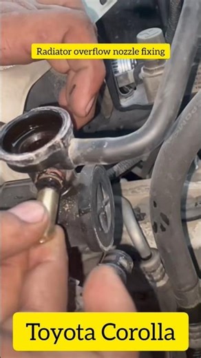 Toyota Corolla radiator overflow nozzle fixing #how to fix radiator overflow nozzle #easy #simple