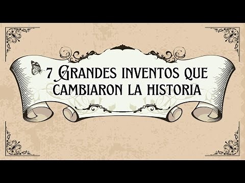 🌍 7 Grandes inventos que cambiaron la historia 🚀🕰️ | HISTORIA | Video Educativo