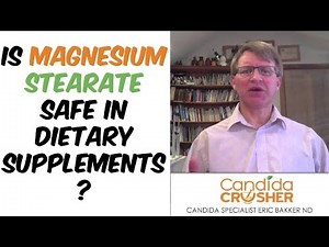 Is Magnesium Stearate Safe In Dietary Supplements? | Ask Eric Bakker
