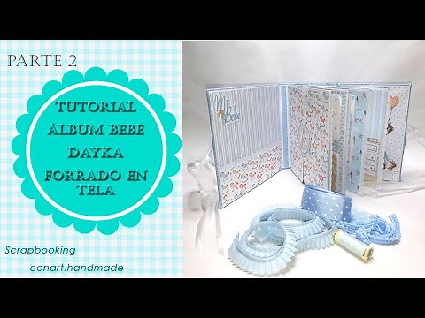 Tutorial álbum bebé Dayka forrado en tela .Parte 2.