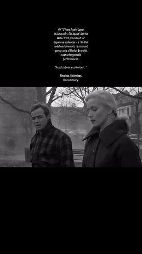 🎬 71 Years Ago in Japan In June 1954, Elia Kazan’s On the Waterfront premiered for Japanese audiences — a film that redefined cinematic realism and gave us one of Marlon Brando’s most unforgettable performances. “I coulda been a contender…” Timeless. Relentless. Revolutionary. #OnTheWaterfront #EliaKazan #MarlonBrando #CinemaHistory #JapanesePremiere #1954 #ClassicFilm #FilmAnniversary | History of Cinema