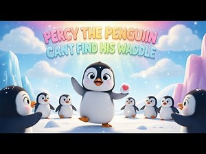 percy the penguin can't find his waddle| ‪@BubblyBoozi‬ nursery rhymes & kids songs