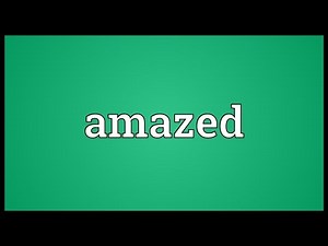 Amazed Meaning