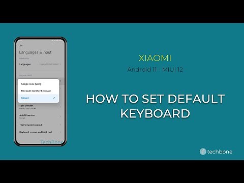How to Set Default keyboard - Xiaomi [Android 11 - MIUI 12]