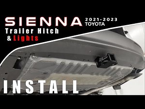 2021-2023 Toyota Sienna: Trailer Receiver Hitch and Light Adapter Install