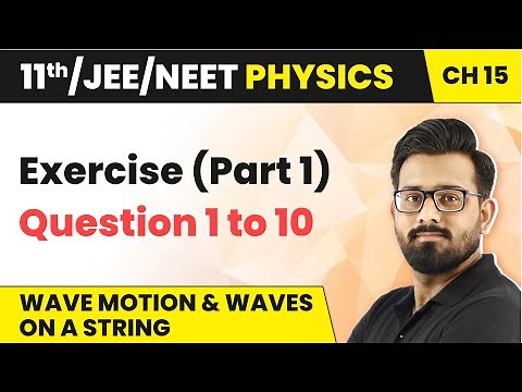 Wave Motion and Waves on a String - Exercise (Part 1) | Class 11 Physics Ch 15 HC Verma JEE/NEET