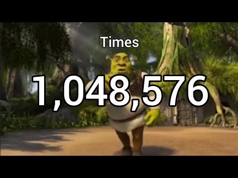 Shrek says "Oh Hello There" - 1,048,576 times