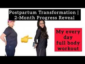 My 2-Month Body Transformation | Postpartum Fitness Journey