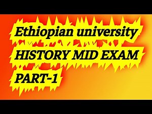 History of Ethiopia and the horn mid exam