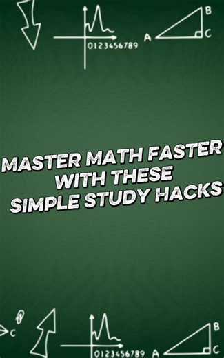 Master math faster with these simple study hacks
