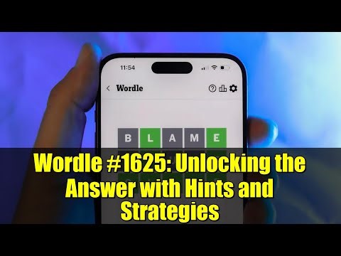Wordle #1625: Unlocking the Answer with Hints and Strategies