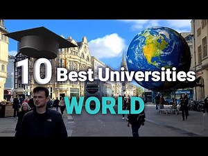Explore the Top 10 Best Universities in the World