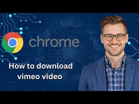 How to download vimeo video on chrome (Latest Update)