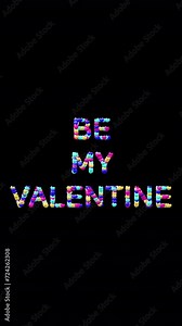 Be My Valentine motion graphic design ideas for a memorable Valentine's Day