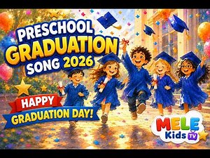 🎓 Preschool Graduation Song 2026 | Happy Graduation Day!