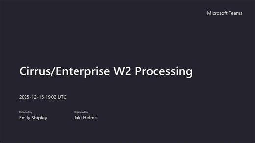 CirrusEnterprise W2 Processing-20251215_140224-Meeting Recording