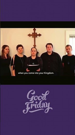 Good Friday. "Jesus, Remember Me" Taizé chant. Our community sings. Sing with us and pray.