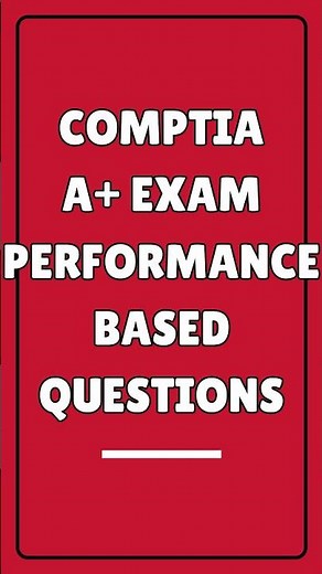 CompTIA A+ Performance Based Questions 2026: Don't Fail These! Core 1 Examples + Tips (Free)